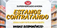 VAGAS DE EMPREGO ABERTAS EM SÃO GONÇALO - O Supermercado Amora divulgou novas oportunidades de trabalho nesta segunda-feira (31)